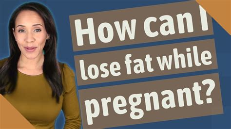 Can I lose fat while pregnant